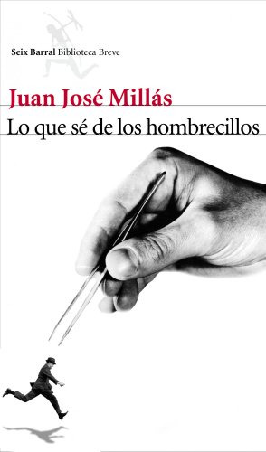 Libro Lo Que Se De Los Hombrecillos (biblioteca Breve) - Mil