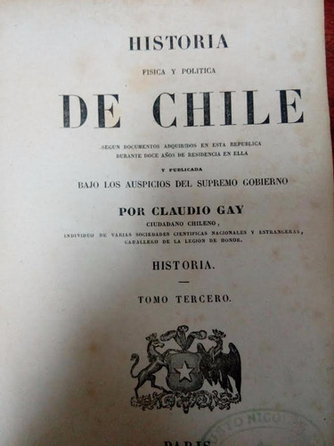 Historia Fisica Y Politica De Chile Tomo Iii