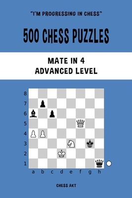 Libro 500 Chess Puzzles, Mate In 4, Advanced Level: Solve...