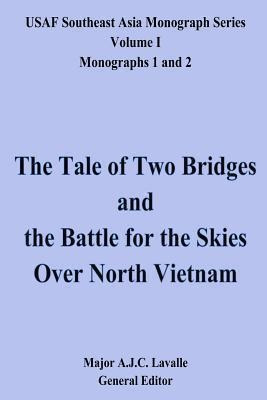 The Tale Of Two Bridges And The Battle For The Skies Over...