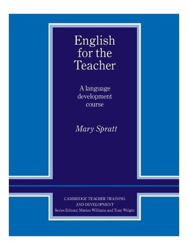 English For The Teacher: A Language Development Course - M