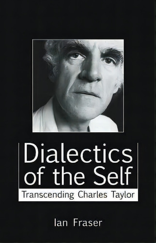 Dialectics Of The Self, De Ian Fraser. Editorial Imprint Academic, Tapa Blanda En Inglés