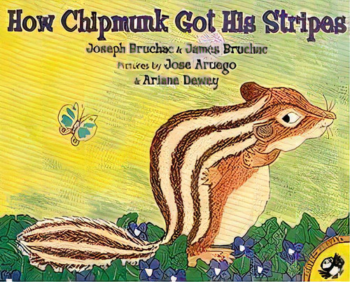 How The Chipmunk Got His Stripes, De Joseph Bruhac. Editorial Econo-clad Books, Div. Of American Cos., Inc., Tapa Dura En Inglés