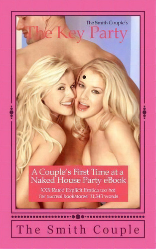The Key Party, De The Smith Couple. Editorial Createspace Independent Publishing Platform, Tapa Blanda En Inglés