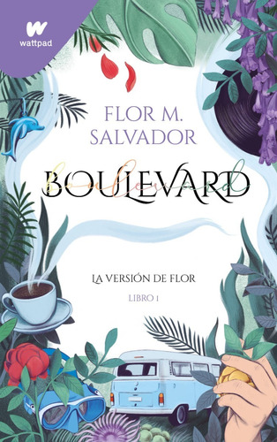 Boulevard La Versión De Flor Libro Físico Original