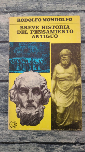 Breve Historia Del Pensamiento Antiguo - Rodolfo Mondolfo