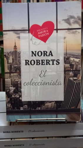 El Coleccionista Nora Roberts Biblioteca Amor & Pasion