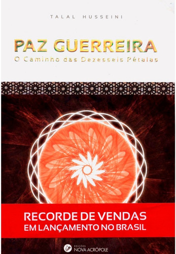 Livro: Paz Guerreira - O Caminho Das Dezesseis Pétalas Talal