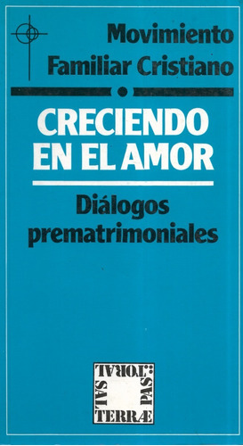 Creciendo En El Amor D. Prematrimoniales / Religión