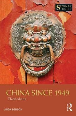 China Since 1949 - Linda Benson