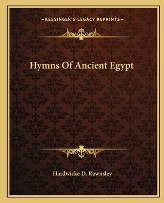 Libro Hymns Of Ancient Egypt - Rawnsley, Hardwicke D.