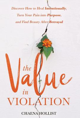 Libro The Value In Violation: Discover How To Heal Intent...