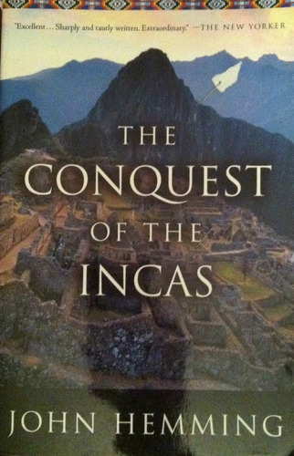 The Conquest Of The Incas - John Hemming Novela Ingles Usado