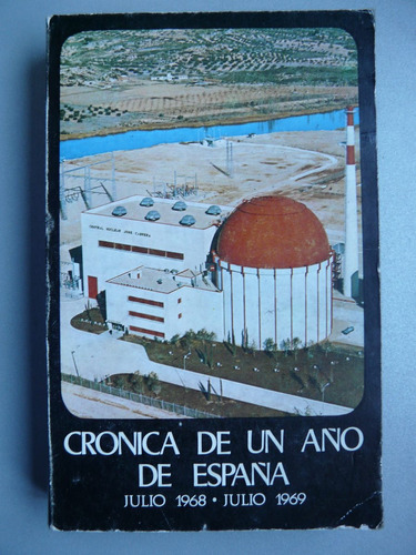 Crónica De Un Año De España Julio 1968 - Julio 1969 - Nº 20 