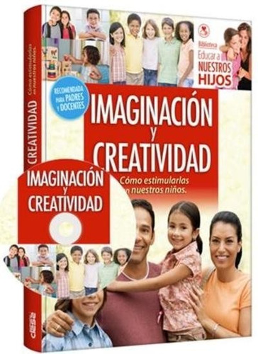 Libro: Imaginación Y Creatividad - Incluye Dvd - Grupo Clasa