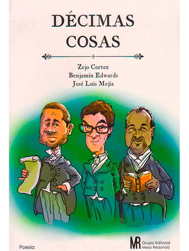 Libro Fisico Décimas Cosas  Zejo Cortez, Benjamín Edwards