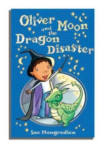 Oliver Moon & The Dragon Disaster
