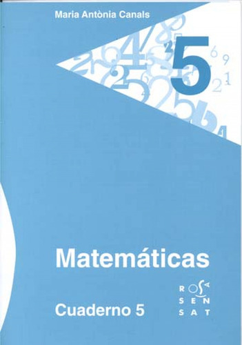 Libro Matemáticas. Cuaderno 5 - Canals, Maria Ant.nia