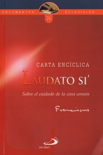 Laudato Si. Carta Enciclica