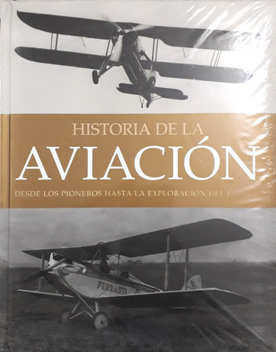 Historia De La Aviación - Desde Los Pioneros.... - Parragon 