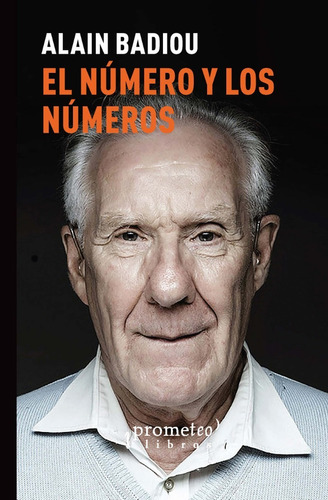 El Número Y Los Números. Alain Badiou