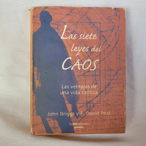 Las Siete Leyes Del Caos John Briggs F David Peat Grijalbo