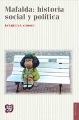 Mafalda: Historia Social Y Politica - Cosse Isabella