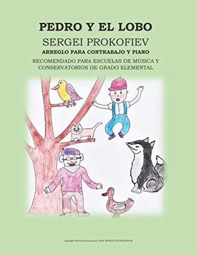 Pedro Y El Lobo, Sergei Prokofiev, Arreglo Para Contrabajo Y