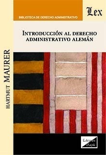 Introduccion Al Derecho Administrativo Aleman - Maurer, Harm