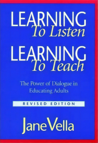 Learning To Listen, Learning To Teach, De Jane Vella. Editorial John Wiley Sons Inc, Tapa Blanda En Inglés