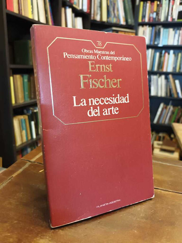 La Necesidad Del Arte - Ernst Fischer