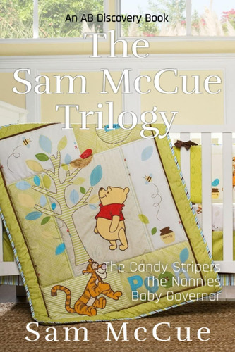 Libro: The Sam Mccue Trilogy: An Abdl Lifestory