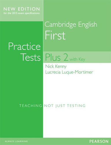 Cambridge English First - Practice Tests Plus 2 With Key, de Kenny, Nick. Editorial Pearson, tapa blanda en inglés internacional, 2015