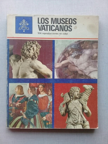 Los Museos Vaticanos 104 Reproducciones En Color 1972