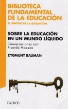 Sobre La Educacion En Un Mundo Liquido - Conversaciones Con 