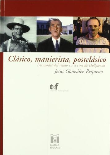 Clãâ¡sico, Manierista, Postclãâ¡sico, De González Requena, Jesús. Editorial Castilla Ediciones, Tapa Blanda En Español