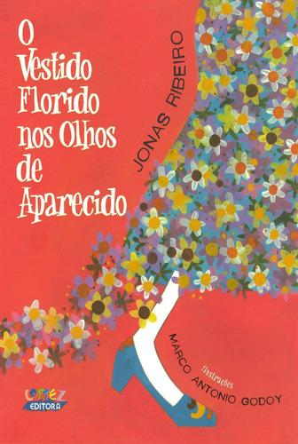 O vestido florido nos olhos de Aparecido, de Ribeiro, Jonas. Cortez Editora e Livraria LTDA, capa mole em português, 2012