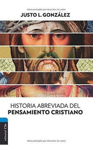 Historia Abreviada Del Pensamiento Cristiano (spanish Editio