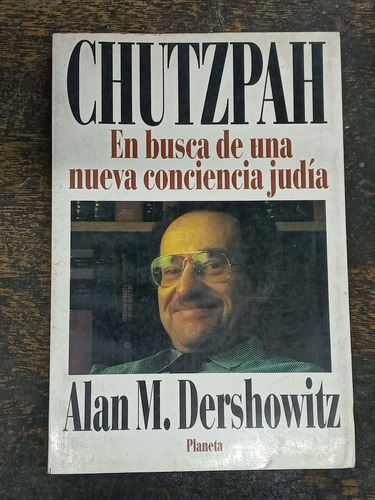 Chutzpah * En Busca De Una Nueva Conciencia Judia * 