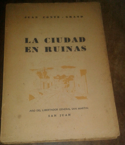 La Ciudad En Ruinas Juan Conte Grand - San Juan