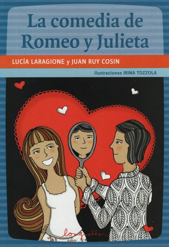 La Comedia De Romeo Y Julieta - Lectores En Carrera