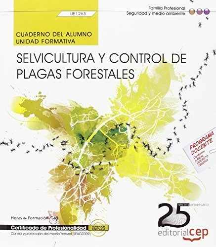 Cuaderno Del Alumno. Selvicultura Y Control De Plagas Forest