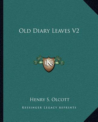 Libro Old Diary Leaves V2 - Olcott, Henry Steel