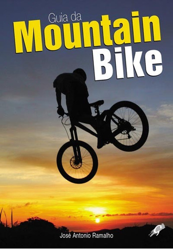 Guia da mountain bike, de Ramalho, José Antonio. Editora Grupo Editorial Global, capa mole em português, 2007