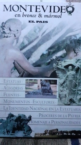 Montevideo En Bronce Y Marmol El País Estatuas Monumentos