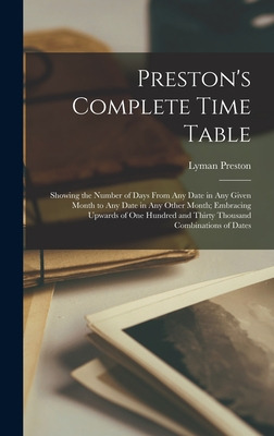 Libro Preston's Complete Time Table: Showing The Number O...
