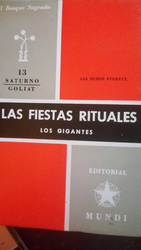 Lia Rubio Sterzul- Las Fiestas Rituales - Los Gigantes