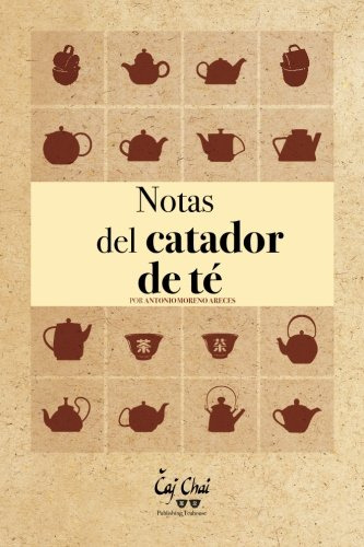 Notas Del Catador De Te