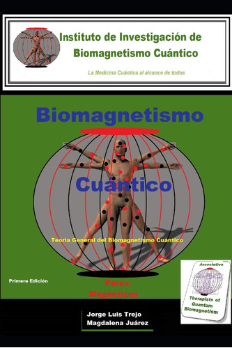 Libro: Biomagnetismo Cuántico: Pares Magnéticos: Medicina...
