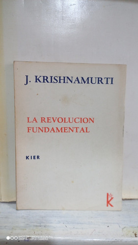 Libro La Revolución Fundamental. J. Krishnamurti
